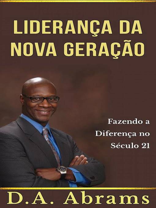 Title details for Liderança da nova geração by D.A. Abrams - Available